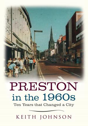 Cover of the book Preston in the 1960s by Sylvia Kent