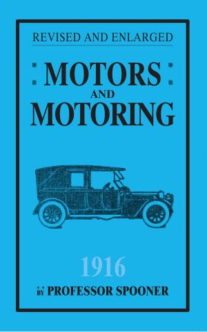 Cover of the book Motors and Motoring 1916 by David Muggleton