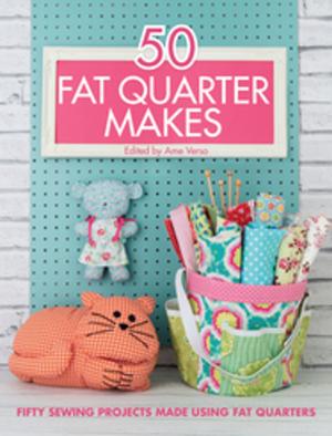 Cover of the book 50 Fat Quarter Makes by Marguerita McManus