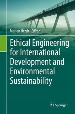 Cover of the book Ethical Engineering for International Development and Environmental Sustainability by Mervyn Smyth, James Russell, Tony Milanowski