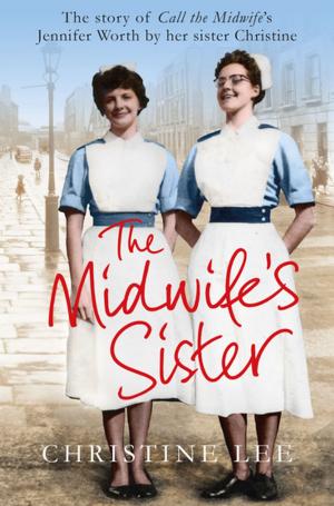 Cover of the book The Midwife's Sister by Tony Park