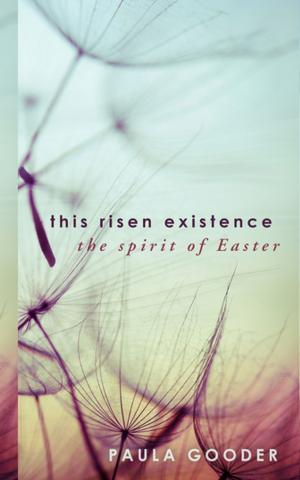 Cover of the book This Risen Existence by Jeffrey C. Pugh