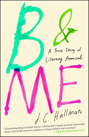 Cover of the book B & Me by Chelsea Cain