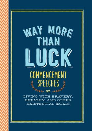 Cover of the book Way More than Luck by Emma Strack