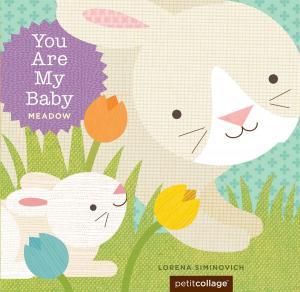Cover of the book You Are My Baby: Meadow by Janelle McCulloch