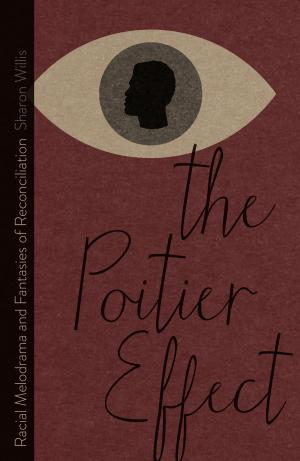 Cover of the book The Poitier Effect by Shampa Biswas