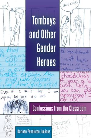 Cover of the book Tomboys and Other Gender Heroes by Jonathan Pettigrew