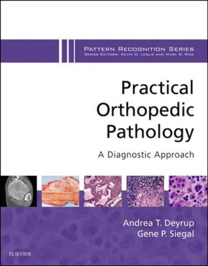 Cover of the book Practical Orthopedic Pathology: A Diagnostic Approach E-Book by Michelle L. Rickerby