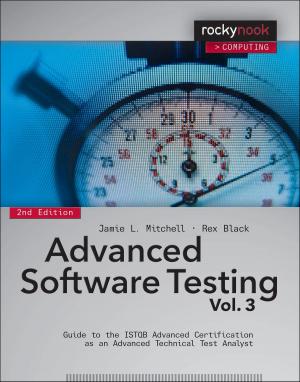 Cover of the book Advanced Software Testing - Vol. 3, 2nd Edition by Brian Matsumoto Ph.D, Carol F. Roullard
