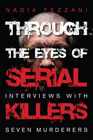 Cover of the book Through the Eyes of Serial Killers by Marion E. Hislop
