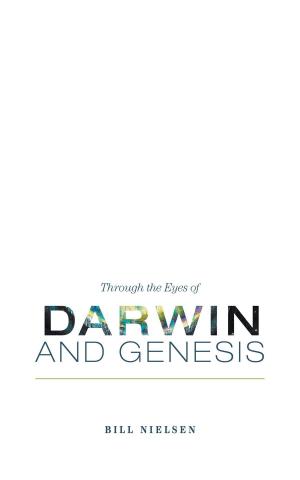 Book cover of Through the Eyes of Darwin and Genesis