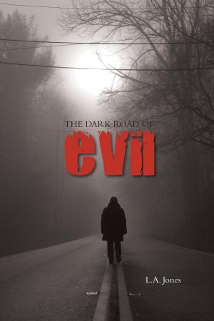 Cover of the book The Dark Road Of Evil by Lauren Somerton