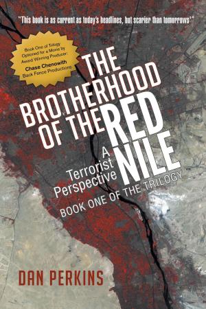 Cover of the book The Brotherhood of the Red Nile: A Terrorist Perspective by Harlowe Pilgrim
