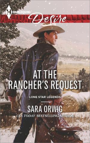 Cover of the book At the Rancher's Request by Joanna Neil