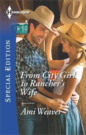 Cover of the book From City Girl to Rancher's Wife by Kim Lawrence