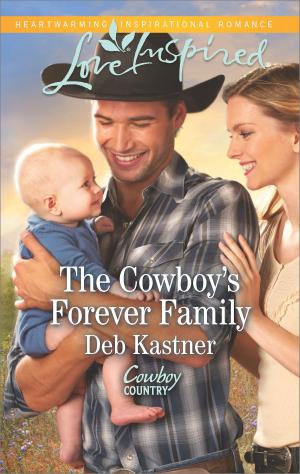 bigCover of the book The Cowboy's Forever Family by 