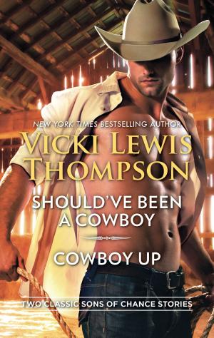 Cover of the book Should've Been A Cowboy & Cowboy Up by Rebecca Winters, Marin Thomas