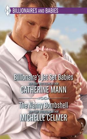 Cover of the book Billionaire's Jet Set Babies & The Nanny Bombshell by Louisa George
