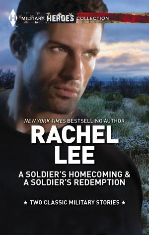 Cover of the book A Soldier's Homecoming & A Soldier's Redemption by Karen Whiddon