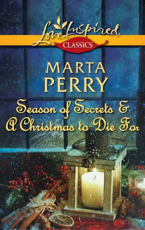 Cover of the book Season of Secrets & A Christmas to Die For by Cathy Gillen Thacker