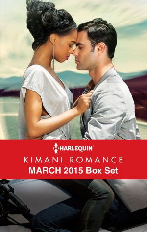 Book cover of Harlequin Kimani Romance March 2015 Box Set