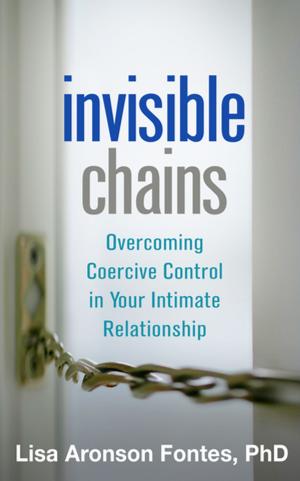 Cover of the book Invisible Chains by John P. Wincze, PhD, Risa B. Weisberg, PhD
