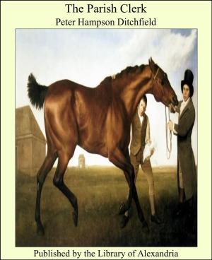 Cover of the book The Parish Clerk by Normand Thibeault Jr