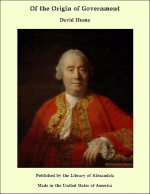 Cover of the book Of the Origin of Government by Sir Richard Blackmore