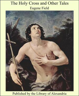 Cover of the book The Holy Cross and Other Tales by Hamlin Garland
