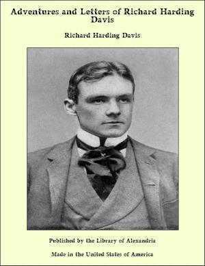 Cover of the book Adventures and Letters of Richard Harding Davis by Baron Friedrich von Hügel
