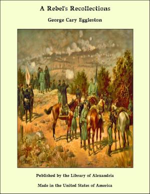 Cover of the book A Rebel's Recollections by W. Blanchard Jerrold