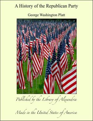 Cover of the book A History of The Republican Party by Armando Palacio Valdés