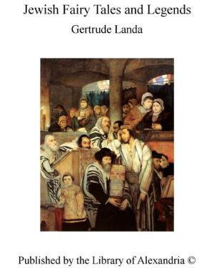 Cover of the book Jewish Fairy Tales and Legends by Claire Elisabeth Jeanne Gravier de Rémusat