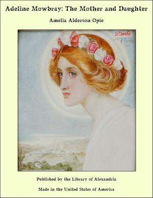 Cover of the book Adeline Mowbray: The Mother and Daughter by Herbert Maxwell