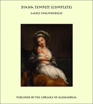 Cover of the book Diana Tempest (Complete) by George Fox Tucker & George Grafton Wilson