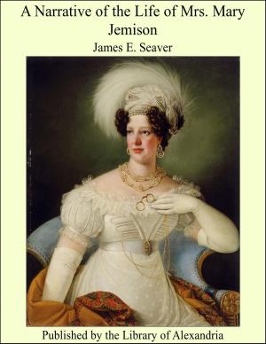 Cover of the book A Narrative of the Life of Mrs. Mary Jemison by Stephen Vincent Benet