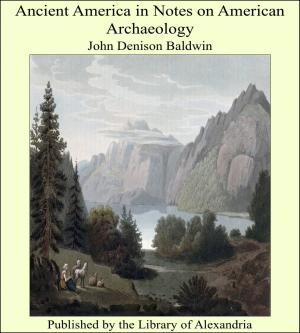 Book cover of Ancient America in Notes on American Archaeology