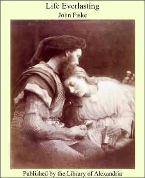 Cover of the book Life Everlasting by Joseph Lewis