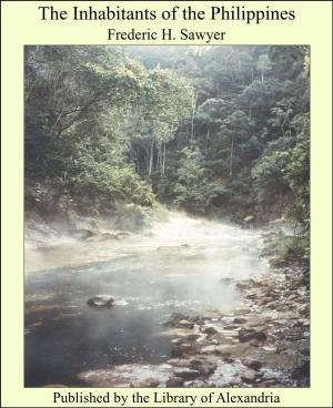 Cover of the book The Inhabitants of the Philippines by Joel Cook