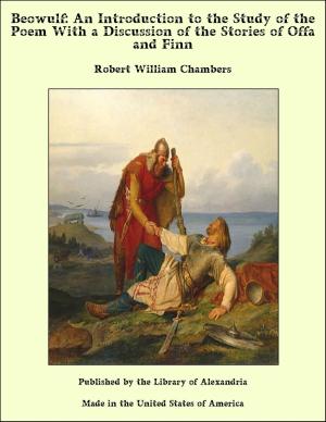 Cover of the book Beowulf: An Introduction to the Study of the Poem With a Discussion of the Stories of Offa and Finn by Elizabeth Miller