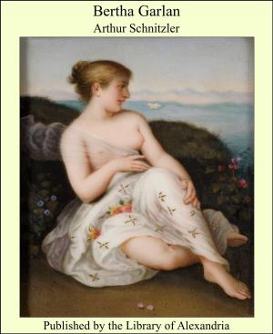 Cover of the book Bertha Garlan by Sir Lewis Morris