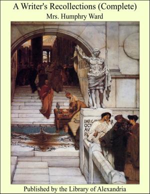 Cover of the book A Writer's Recollections (Complete) by Hippolytus