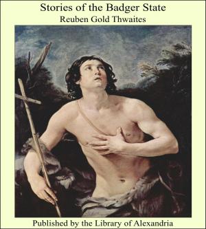 Cover of the book Stories of the Badger State by José Maria Eça de Queirós
