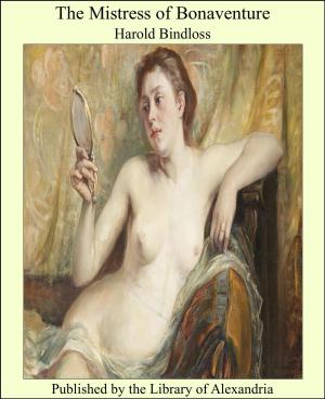 Cover of the book The Mistress of Bonaventure by Rupert Sargent Holland