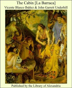 Cover of the book The Cabin [La Barraca] by Emile Zola
