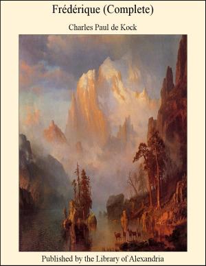 Cover of the book Frédérique (Complete) by Johann Wolfgang von Goethe