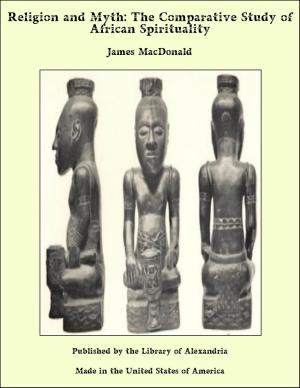 Cover of the book Religion and Myth: The Comparative Study of African Spirituality by Marc Simmons