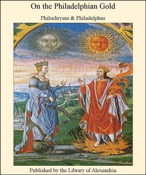 Cover of the book On The Philadelphian Gold by Anna Goldmark Gross