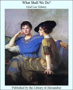 Cover of the book What Shall We Do? by E. W. West