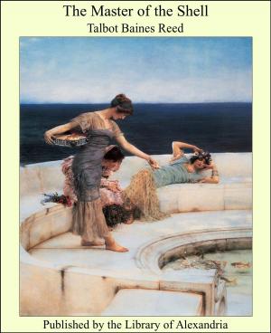 Cover of the book The Master of the Shell by John A. Joyce